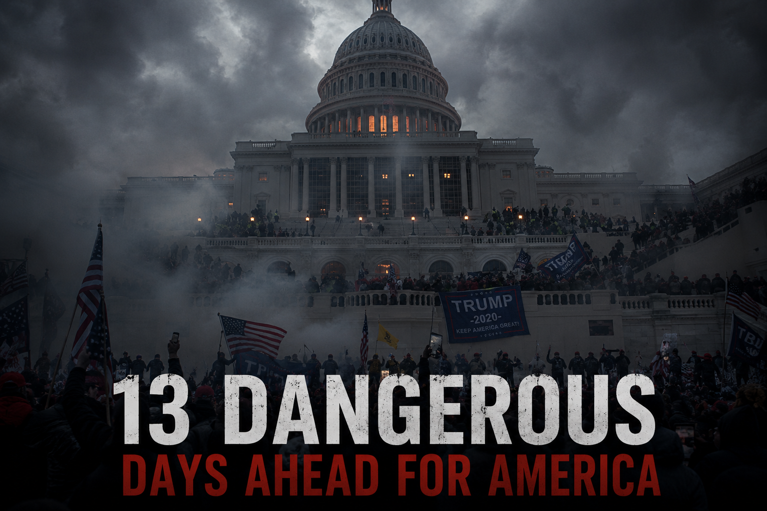 13 dangerous days